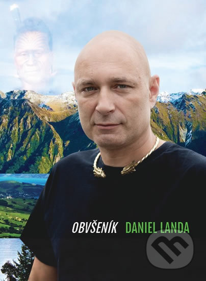 Kniha: Daniel Landa - Obvšeník (Daniel Landa). Landa Production, 2017 Kniha: Daniel Landa - Obvšeník (Daniel Landa). Landa Production, 2017
