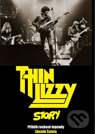 Kniha: Thin Lizzy Story (Zdeněk Šotola). Hudební e-knihkupectví, 2017 Kniha: Thin Lizzy Story (Zdeněk Šotola). Hudební e-knihkupectví, 2017