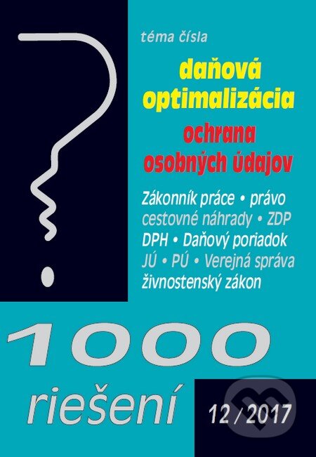 Kniha: 1000 riešení 12/2017 (Poradca s.r.o.). Poradca s.r.o., 2017 Kniha: 1000 riešení 12/2017 (Poradca s.r.o.). Poradca s.r.o., 2017