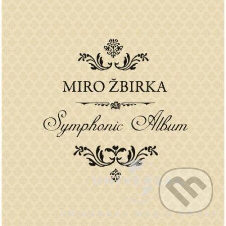 Hudobné CD: Miro Žbirka: Symphonic Album LP (Hudobné albumy). Hudobné albumy, 2017 Hudobné CD: Miro Žbirka: Symphonic Album LP (Hudobné albumy). Hudobné albumy, 2017