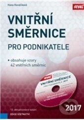 Kniha: Vnitřní směrnice pro podnikatele 2017 (Hana Kovalíková). ANAG, 2017 Kniha: Vnitřní směrnice pro podnikatele 2017 (Hana Kovalíková). ANAG, 2017