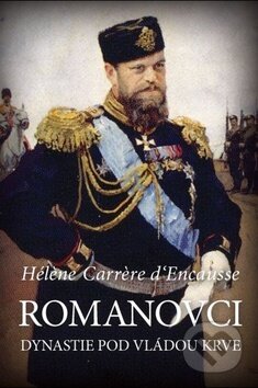 Kniha: Romanovci (Hélene Carrere d'Encausse). Volvox Globator, 2017 Kniha: Romanovci (Hélene Carrere d'Encausse). Volvox Globator, 2017