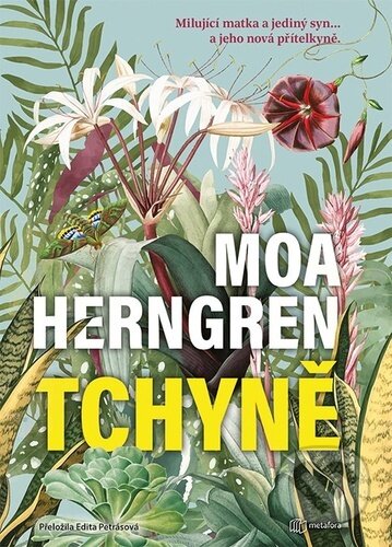 Kniha: Tchyně (Moa Herngren). Metafora, 2025 Kniha: Tchyně (Moa Herngren). Metafora, 2025