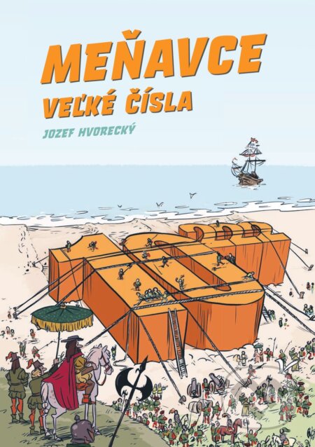 Kniha: Meňavce: Veľké čísla (Jozef Hvorecký). Dixit, 2025 Kniha: Meňavce: Veľké čísla (Jozef Hvorecký). Dixit, 2025
