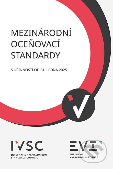 Kniha: Mezinárodní oceňovací standardy s účinností od 31. ledna 2025 (Ekopress). Ekopress, 2025 Kniha: Mezinárodní oceňovací standardy s účinností od 31. ledna 2025 (Ekopress). Ekopress, 2025