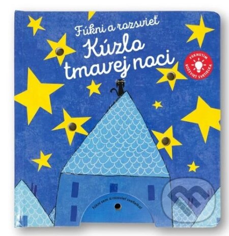 Kniha: Fúkni a rozsvieť - Kúzlo tmavej noci (Gabriele Clima). Svojtka&Co., 2025 Kniha: Fúkni a rozsvieť - Kúzlo tmavej noci (Gabriele Clima). Svojtka&Co., 2025
