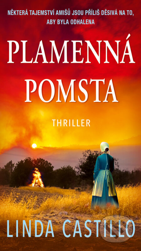 E-kniha: Plamenná pomsta (Linda Castillo). Moba, 2025 E-kniha: Plamenná pomsta (Linda Castillo). Moba, 2025