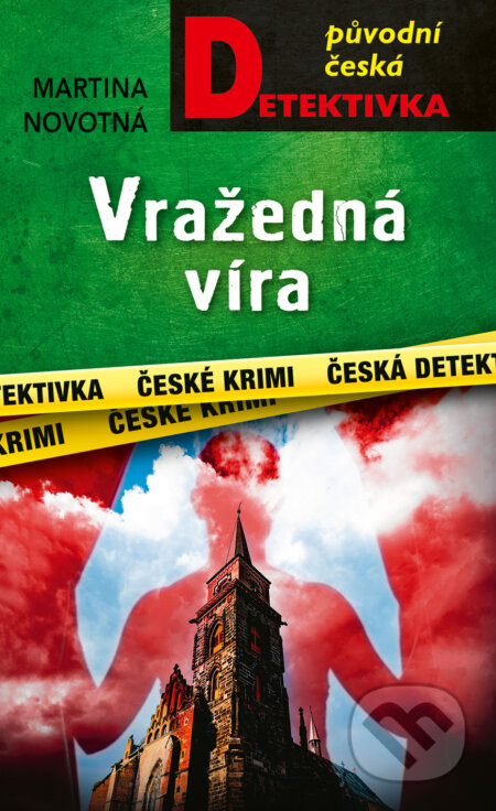 E-kniha: Vražedná víra (Martina Novotná). Moba, 2025 E-kniha: Vražedná víra (Martina Novotná). Moba, 2025