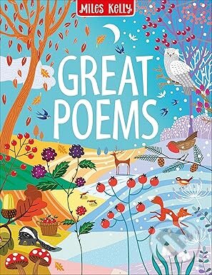 Kniha: Great Poems (Miles Kelly). Miles Kelly Publishing, 2019 Kniha: Great Poems (Miles Kelly). Miles Kelly Publishing, 2019