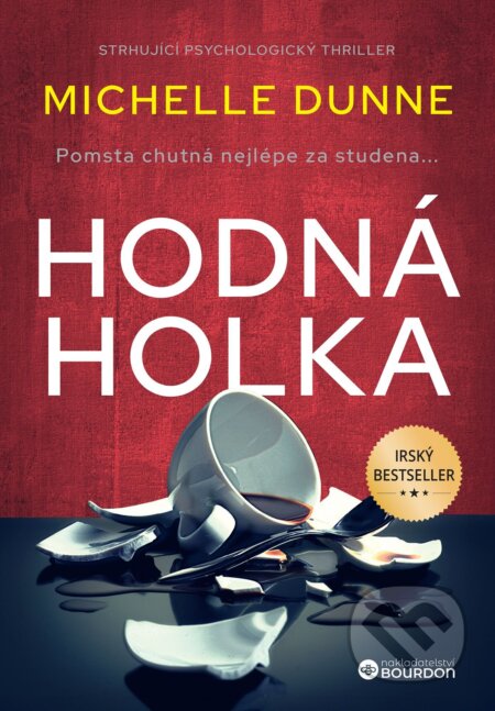 E-kniha: Hodná holka (Michelle Dunne). Bourdon, 2025 E-kniha: Hodná holka (Michelle Dunne). Bourdon, 2025