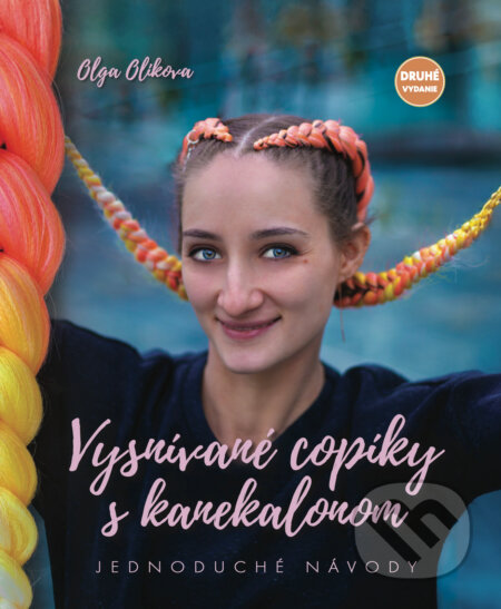 Kniha: Vysnívané copíky s kanekalonom (Olga Olikova). Vysnívané copíky, 2025 Kniha: Vysnívané copíky s kanekalonom (Olga Olikova). Vysnívané copíky, 2025