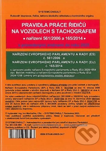 Kniha: Pravidla práce řidičů na vozidlech s tachografem (Systemconsult). Systemconsult, 2025 Kniha: Pravidla práce řidičů na vozidlech s tachografem (Systemconsult). Systemconsult, 2025