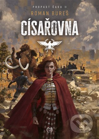 Kniha: Císařovna (Roman Bureš). Epocha, 2025 Kniha: Císařovna (Roman Bureš). Epocha, 2025
