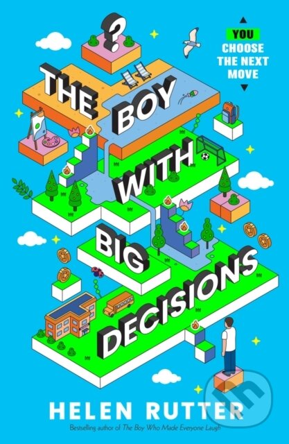 Kniha: The Boy with Big Decisions (Helen Rutter). Scholastic, 2025 Kniha: The Boy with Big Decisions (Helen Rutter). Scholastic, 2025