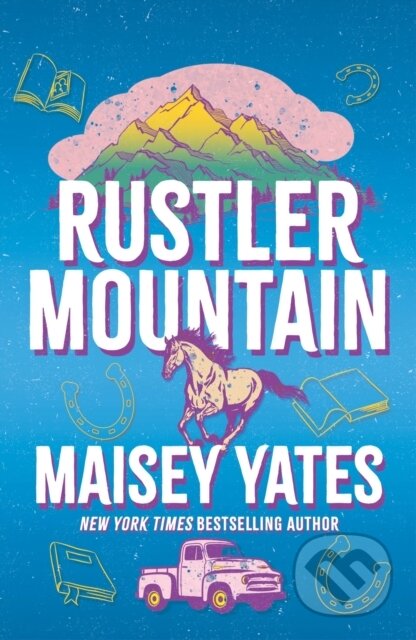 Kniha: Rustler Mountain (Maisey Yates). Headline Publishing Group, 2025 Kniha: Rustler Mountain (Maisey Yates). Headline Publishing Group, 2025