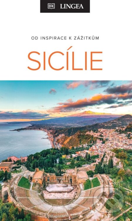 Kniha: Sicílie - Od inspirace k zážitkům (Lingea). Lingea, 2025 Kniha: Sicílie - Od inspirace k zážitkům (Lingea). Lingea, 2025