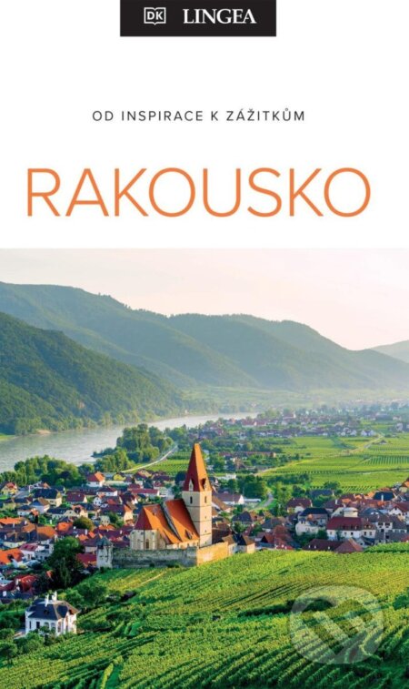 Kniha: Rakousko - Od inspirace k zážitkům (Lingea). Lingea, 2025 Kniha: Rakousko - Od inspirace k zážitkům (Lingea). Lingea, 2025