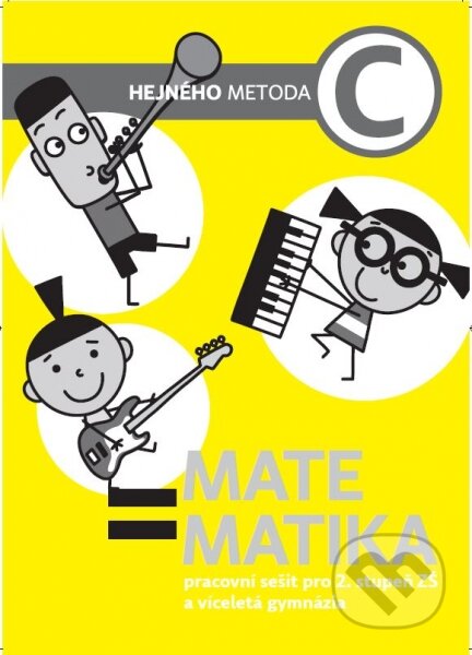 Kniha: Matematika C - Pracovní sešit pro 2. stupeň ZŠ a víceletá gymnázia (Milan Hejný). h-učebnice, 2018 Kniha: Matematika C - Pracovní sešit pro 2. stupeň ZŠ a víceletá gymnázia (Milan Hejný). h-učebnice, 2018