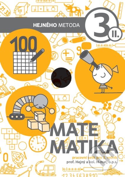 Kniha: Matematika 3. ročník - Pracovní sešit II. díl (Milan Hejný). h-učebnice, 2020 Kniha: Matematika 3. ročník - Pracovní sešit II. díl (Milan Hejný). h-učebnice, 2020