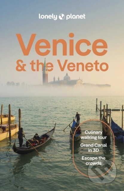 Kniha: Lonely Planet Venice & the Veneto (Cristian Bonetto a Peter Dragicevich). Lonely Planet, 2025 Kniha: Lonely Planet Venice & the Veneto (Cristian Bonetto a Peter Dragicevich). Lonely Planet, 2025
