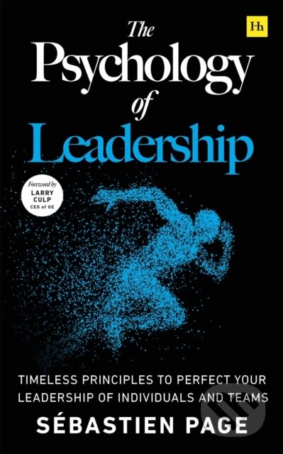 Kniha: The Psychology of Leadership (Sebastien Page). Harriman House, 2025 Kniha: The Psychology of Leadership (Sebastien Page). Harriman House, 2025