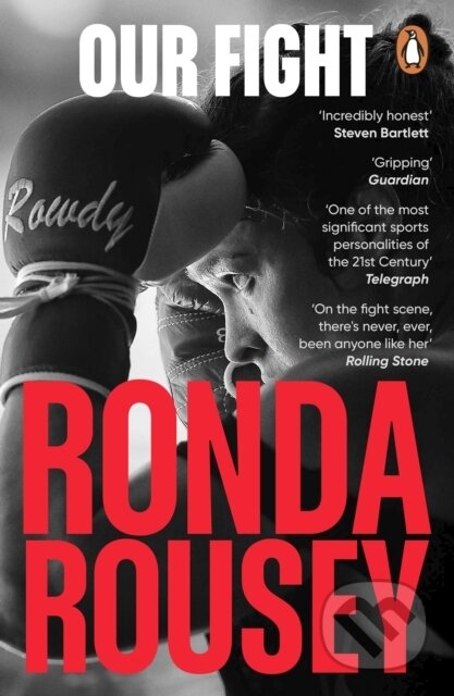 Kniha: Our Fight (Ronda Rousey). Cornerstone, 2025 Kniha: Our Fight (Ronda Rousey). Cornerstone, 2025