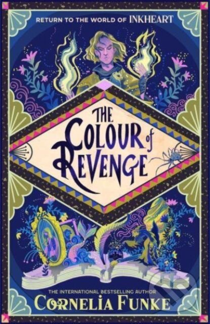 Kniha: Inkheart 4: The Colour of Revenge PB (Cornelia Funke). Chicken House, 2025 Kniha: Inkheart 4: The Colour of Revenge PB (Cornelia Funke). Chicken House, 2025