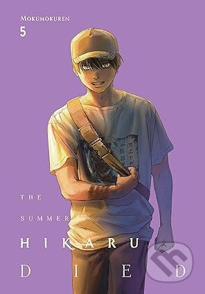 Kniha: The Summer Hikaru Died, Vol. 5 (Abigail Blackman, Ajani Oloye a Mokumokuren Mokumokuren). Yen Press, 2025 Kniha: The Summer Hikaru Died, Vol. 5 (Abigail Blackman, Ajani Oloye a Mokumokuren Mokumokuren). Yen Press, 2025