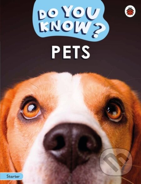 Kniha: Do You Know Starter Level – Pets (Ladybird). Ladybird Books, 2025 Kniha: Do You Know Starter Level – Pets (Ladybird). Ladybird Books, 2025