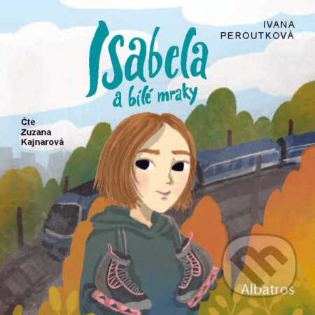 Audiokniha: Isabela a bílé mraky (Ivana Peroutková). Albatros SK, 2025 Audiokniha: Isabela a bílé mraky (Ivana Peroutková). Albatros SK, 2025