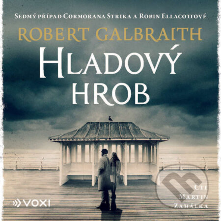 Audiokniha: Hladový hrob (Robert Galbraith). Voxi, 2025 Audiokniha: Hladový hrob (Robert Galbraith). Voxi, 2025