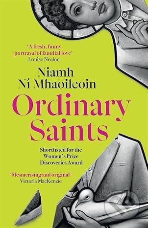 Kniha: Ordinary Saints (Niamh Ni Mhaoileoin). Manilla Press, 2025 Kniha: Ordinary Saints (Niamh Ni Mhaoileoin). Manilla Press, 2025