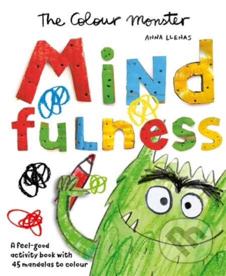 Kniha: The Colour Monster: Mindfulness (Anna Llenas). Templar, 2025 Kniha: The Colour Monster: Mindfulness (Anna Llenas). Templar, 2025