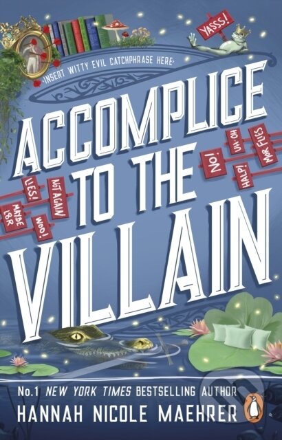 Kniha: Accomplice to the Villain (Hannah Nicole Maehrer), 2025 Kniha: Accomplice to the Villain (Hannah Nicole Maehrer), 2025