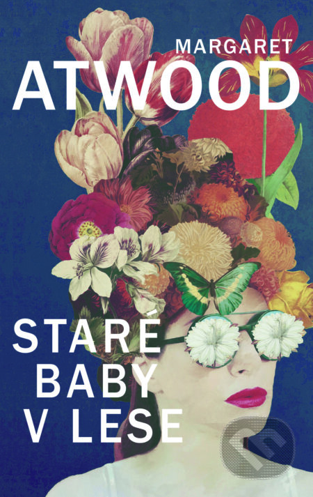 E-kniha: Staré baby v lese (Margaret Atwood). Slovart, 2025 E-kniha: Staré baby v lese (Margaret Atwood). Slovart, 2025