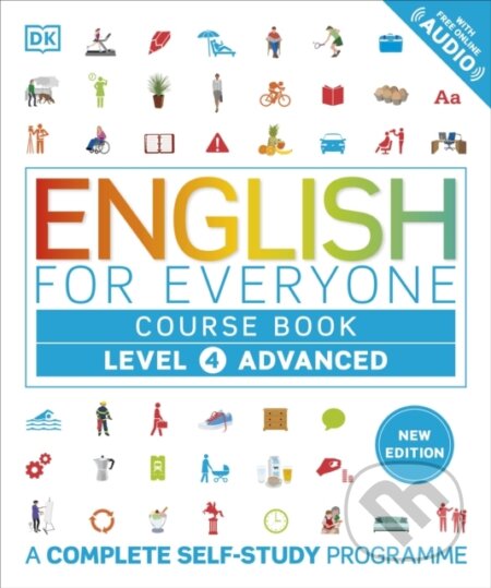 Kniha: English for Everyone Course Book Level 4 Advanced (DK). Dorling Kindersley, 2025 Kniha: English for Everyone Course Book Level 4 Advanced (DK). Dorling Kindersley, 2025