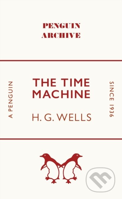 Kniha: The Time Machine (H. G. Wells). Penguin Books, 2025 Kniha: The Time Machine (H. G. Wells). Penguin Books, 2025