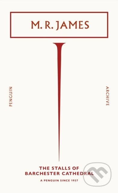 Kniha: The Stalls of Barchester Cathedral (M. R. James). Penguin Books, 2025 Kniha: The Stalls of Barchester Cathedral (M. R. James). Penguin Books, 2025