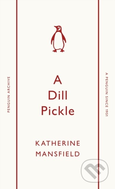 Kniha: A Dill Pickle (Katherine Mansfield). Penguin Books, 2025 Kniha: A Dill Pickle (Katherine Mansfield). Penguin Books, 2025