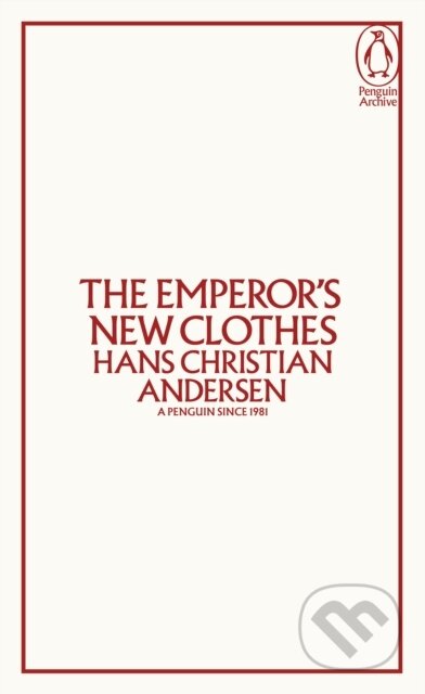Kniha: The Emperors New Clothes (Hans Christian Andersen). Penguin Books, 2025 Kniha: The Emperors New Clothes (Hans Christian Andersen). Penguin Books, 2025