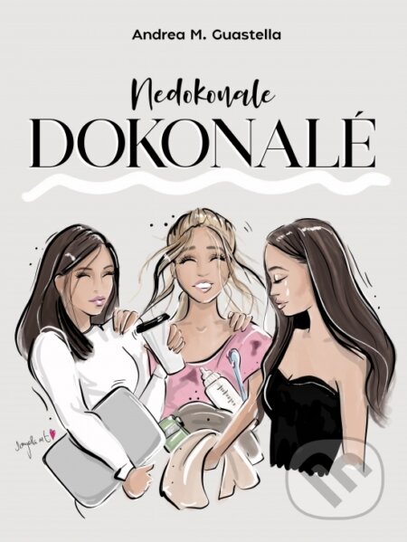 Kniha: Nedokonale dokonalé (Andrea M. Guastella). Andrea Guastella, 2025 Kniha: Nedokonale dokonalé (Andrea M. Guastella). Andrea Guastella, 2025