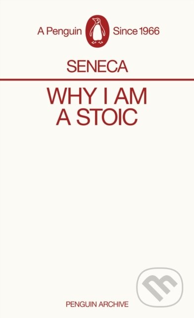 Kniha: Why I am a Stoic (Seneca). Penguin Books, 2025 Kniha: Why I am a Stoic (Seneca). Penguin Books, 2025