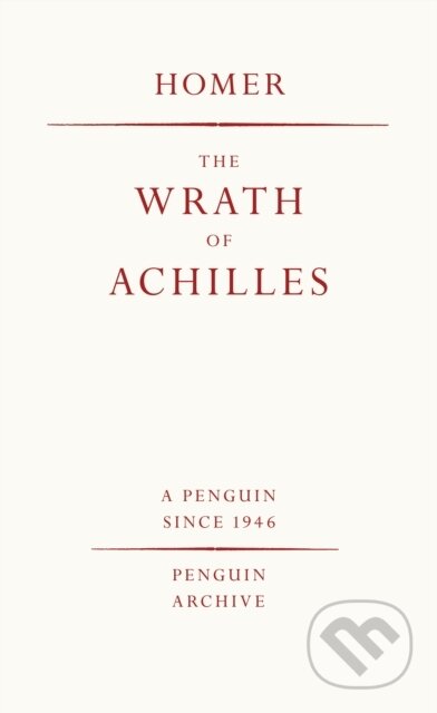 Kniha: The Wrath of Achilles (Homér). Penguin Books, 2025 Kniha: The Wrath of Achilles (Homér). Penguin Books, 2025