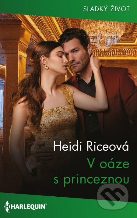 E-kniha: V oáze s princeznou (Heidi Rice). HarperCollins, 2025 E-kniha: V oáze s princeznou (Heidi Rice). HarperCollins, 2025