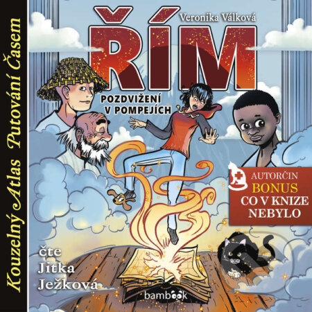 Audiokniha: Řím - Pozdvižení v Pompejích (Veronika Válková). Bambook, 2025 Audiokniha: Řím - Pozdvižení v Pompejích (Veronika Válková). Bambook, 2025