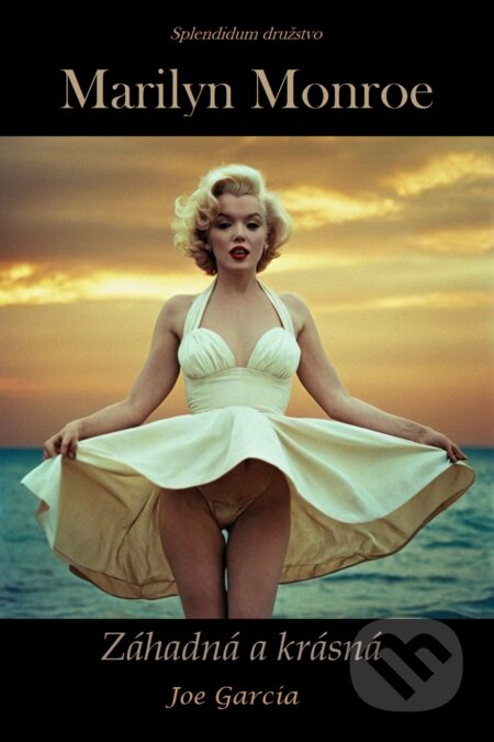 E-kniha: Marilyn Monroe (Joe Garcia). Splendidum družstvo, 2025 E-kniha: Marilyn Monroe (Joe Garcia). Splendidum družstvo, 2025