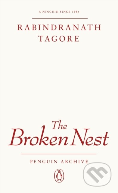 Kniha: The Broken Nest (Rabindranath Tagore). Penguin Books, 2025 Kniha: The Broken Nest (Rabindranath Tagore). Penguin Books, 2025