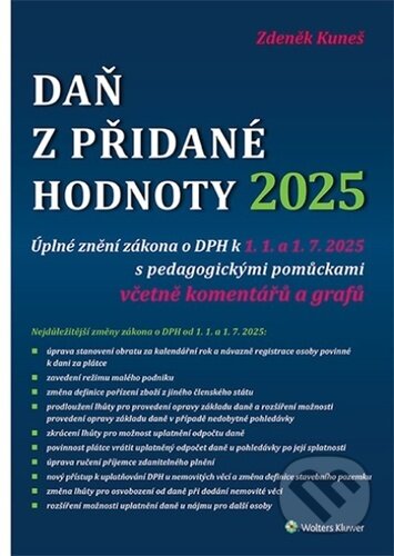 Kniha: Daň z přidané hodnoty 2025 (Zdeňek Kuneš). Wolters Kluwer, 2025 Kniha: Daň z přidané hodnoty 2025 (Zdeňek Kuneš). Wolters Kluwer, 2025