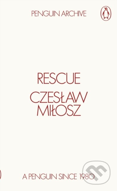 Kniha: Rescue (Czeslaw Milosz). Penguin Books, 2025 Kniha: Rescue (Czeslaw Milosz). Penguin Books, 2025