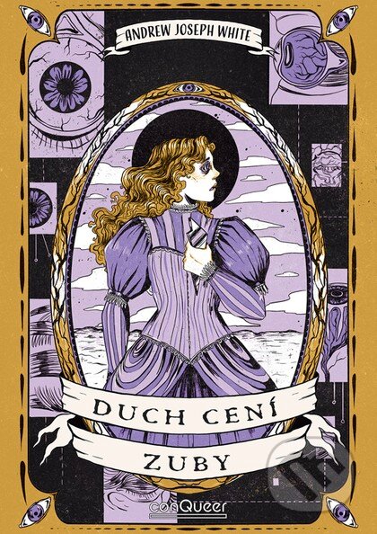 Kniha: Duch cení zuby (Andrew Joseph White). conQueer, 2025 Kniha: Duch cení zuby (Andrew Joseph White). conQueer, 2025